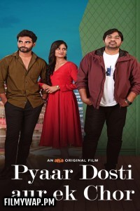 Pyaar Dosti Aur Ek Chor (2024) Hindi Movie