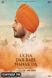 Ucha Dar Babe Nanak Da (2024) Punjabi Movie